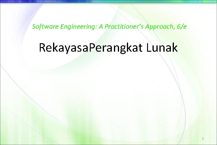Software Engineering A Practitioners Approach 6e Rekayasa Perangkat