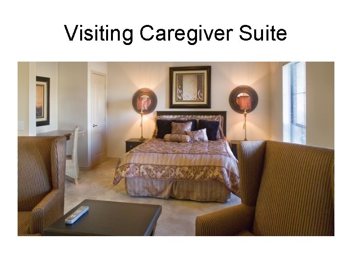 Visiting Caregiver Suite 