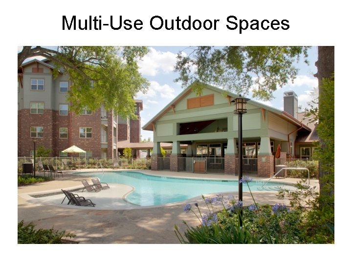 Multi-Use Outdoor Spaces 