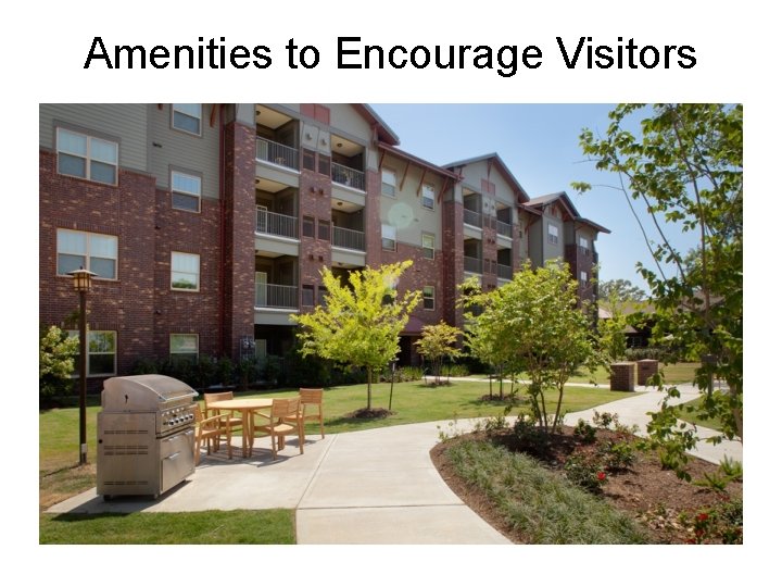 Amenities to Encourage Visitors 