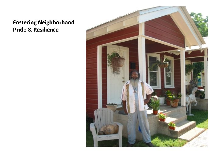 Fostering Neighborhood Pride & Resilience 