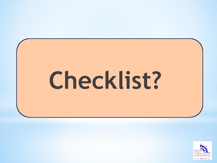 Checklist? 