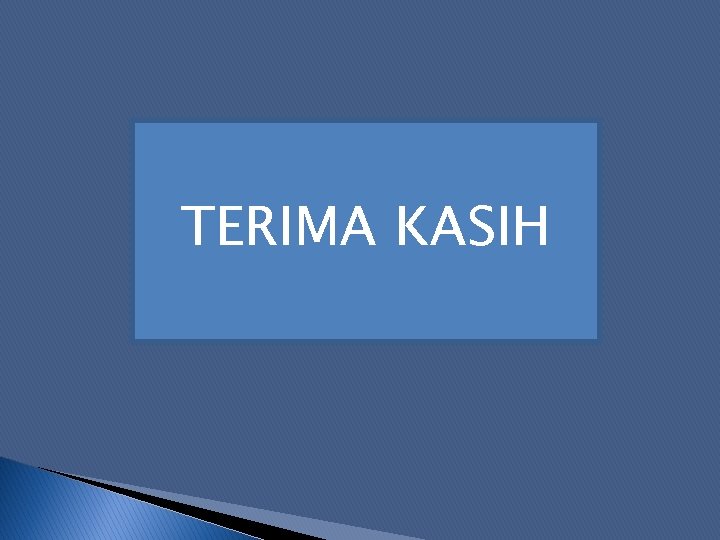 TERIMA KASIH 