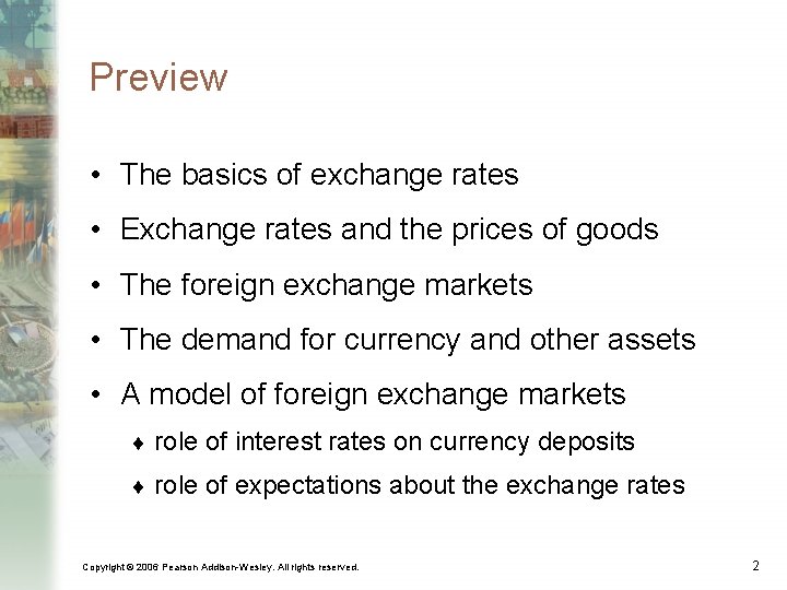 Preview • The basics of exchange rates • Exchange rates and the prices of