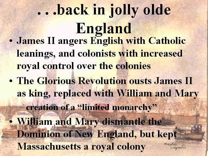 . . . back in jolly olde England • James II angers English with
