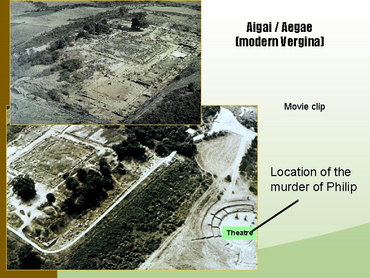 Aigai / Aegae (modern Vergina) Movie clip Location of the murder of Philip Theatre