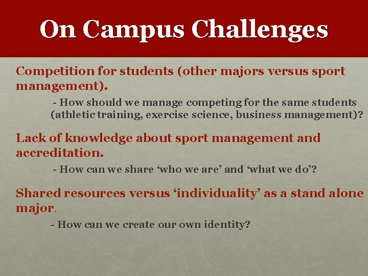 On Campus Challenges Competition for students (other majors versus sport management). - How should