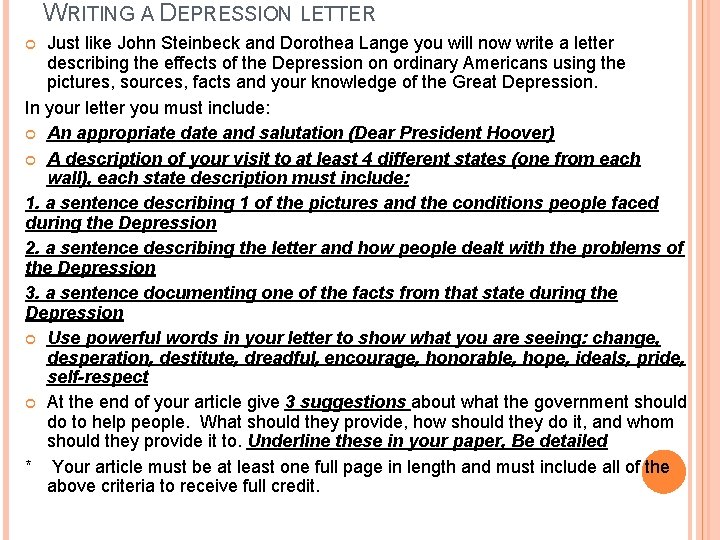 WRITING A DEPRESSION LETTER Just like John Steinbeck and Dorothea Lange you will now