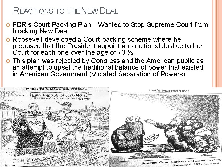 REACTIONS TO THE NEW DEAL FDR’s Court Packing Plan—Wanted to Stop Supreme Court from