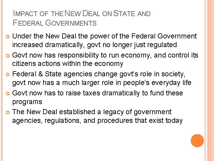 IMPACT OF THE NEW DEAL ON STATE AND FEDERAL GOVERNMENTS Under the New Deal