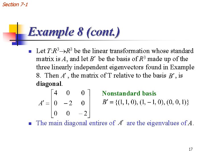 Section 7 -1 Example 8 (cont. ) n n Let T: R 3 be