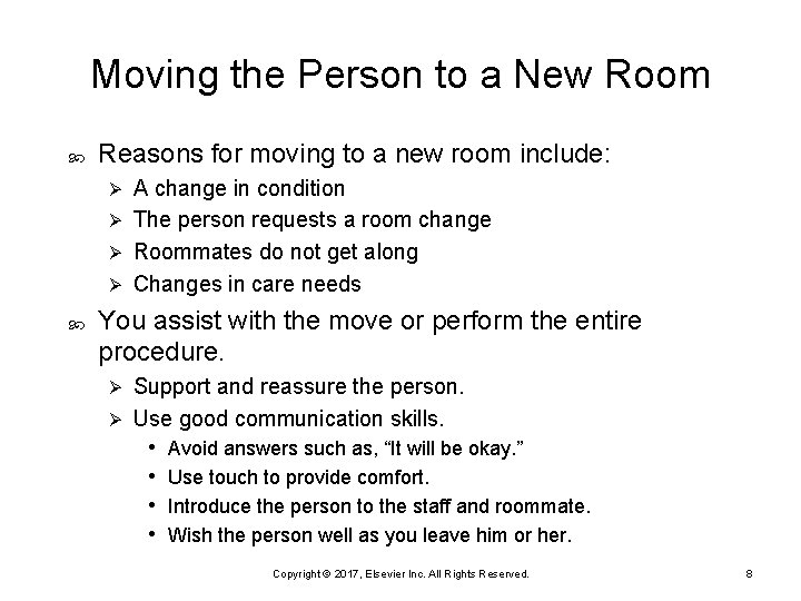 Moving the Person to a New Room Reasons for moving to a new room