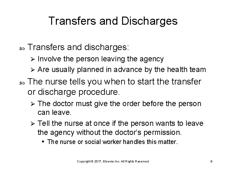 Transfers and Discharges Transfers and discharges: Involve the person leaving the agency Ø Are