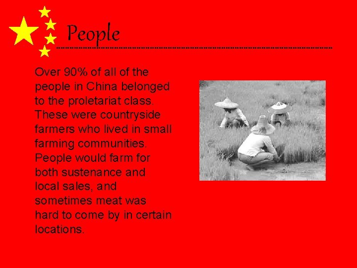 People Over 90% of all of the people in China belonged to the proletariat