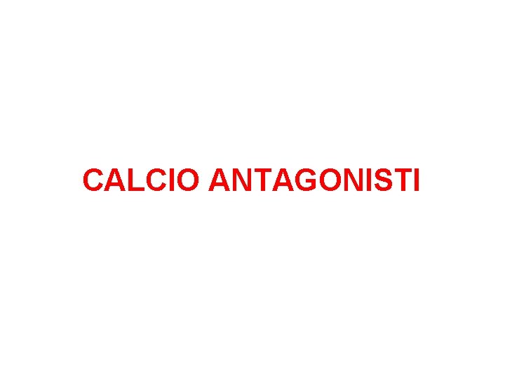 CALCIO ANTAGONISTI 