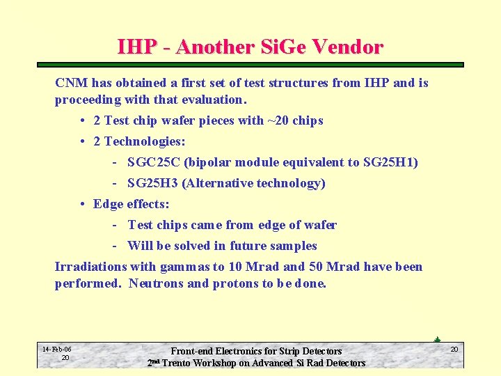 IHP - Another Si. Ge Vendor CNM has obtained a first set of test