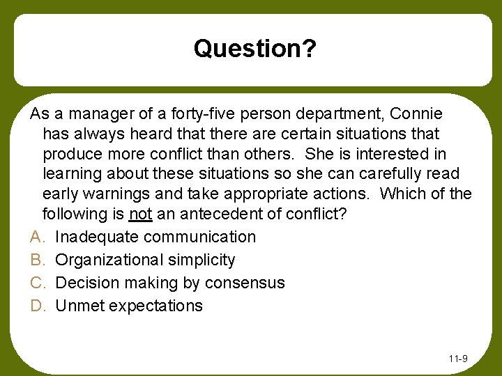 Question? As a manager of a forty-five person department, Connie has always heard that