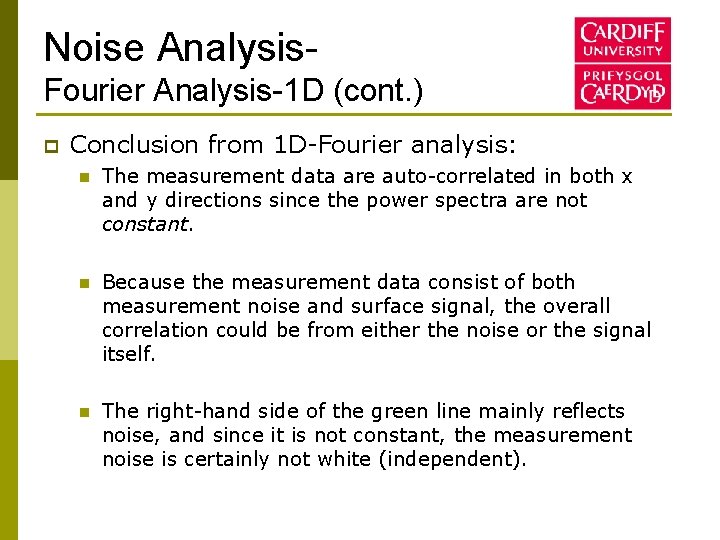 Noise Analysis. Fourier Analysis-1 D (cont. ) p Conclusion from 1 D-Fourier analysis: n