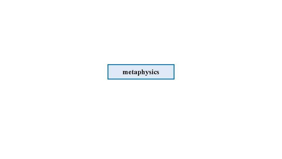 metaphysics 
