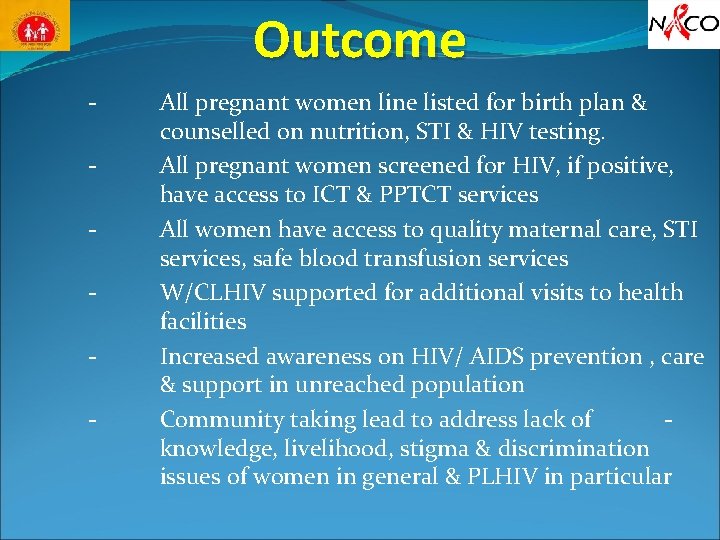 Outcome - All pregnant women line listed for birth plan & counselled on nutrition,