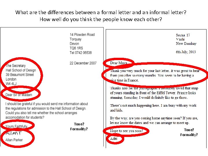 What are the differences between a formal letter and an informal letter? How well