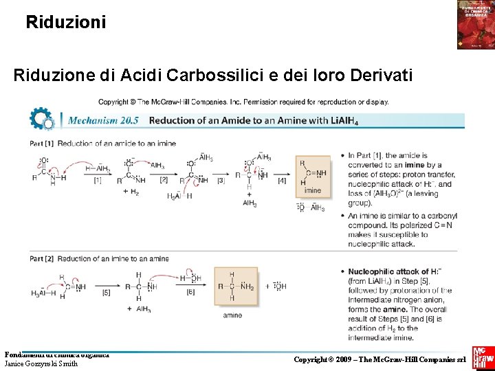 Riduzioni Riduzione di Acidi Carbossilici e dei loro Derivati Fondamenti di chimica organica Janice Riduzioni Riduzione di Acidi Carbossilici e dei loro Derivati Fondamenti di chimica organica Janice