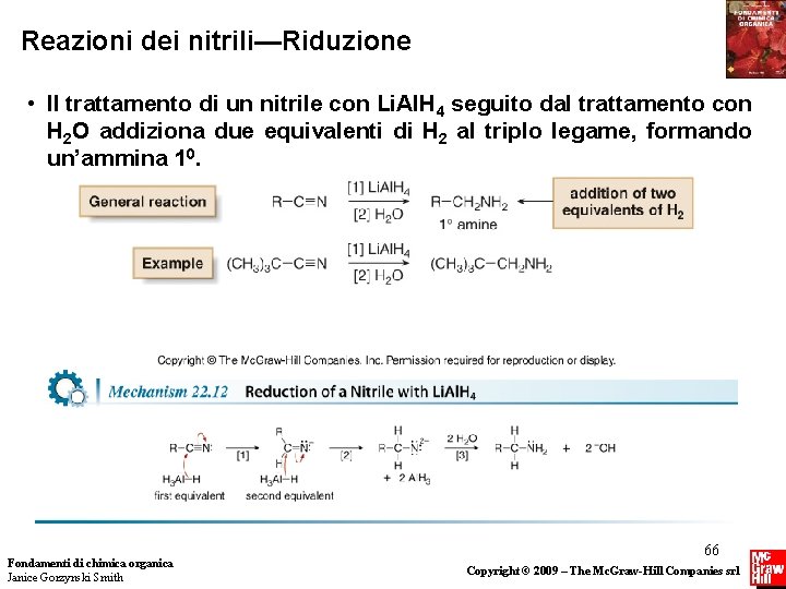 Reazioni dei nitrili—Riduzione • Il trattamento di un nitrile con Li. Al. H 4 Reazioni dei nitrili—Riduzione • Il trattamento di un nitrile con Li. Al. H 4