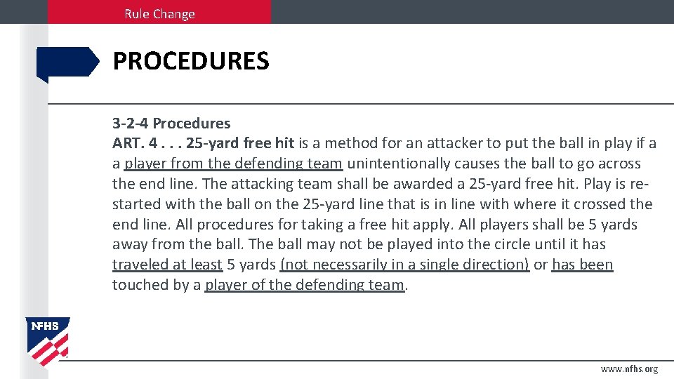 Rule Change PROCEDURES 3 -2 -4 Procedures ART. 4. . . 25 -yard free