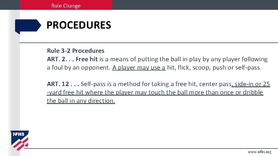 Rule Change PROCEDURES Rule 3 -2 Procedures ART. 2. . . Free hit is