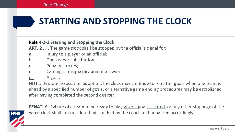 Rule Change STARTING AND STOPPING THE CLOCK Rule 4 -2 -3 Starting and Stopping