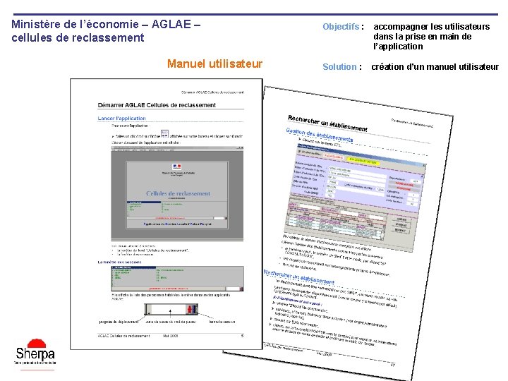 Ministère de l’économie – AGLAE – cellules de reclassement Manuel utilisateur Objectifs : accompagner