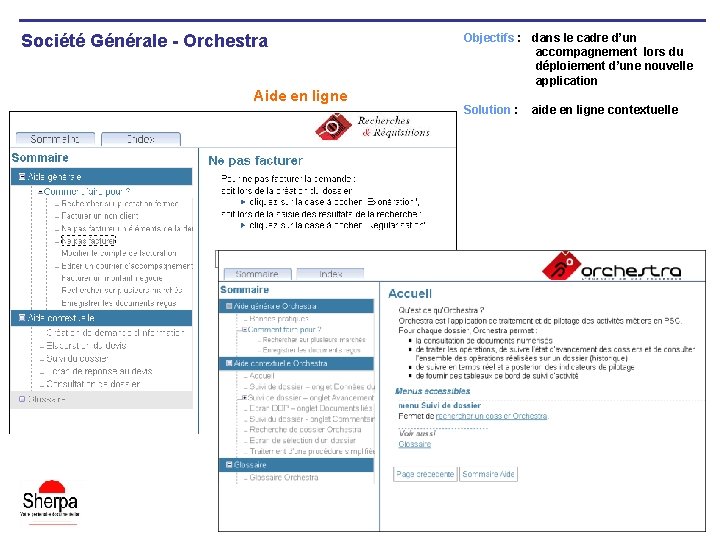 Société Générale - Orchestra Aide en ligne Objectifs : dans le cadre d’un accompagnement