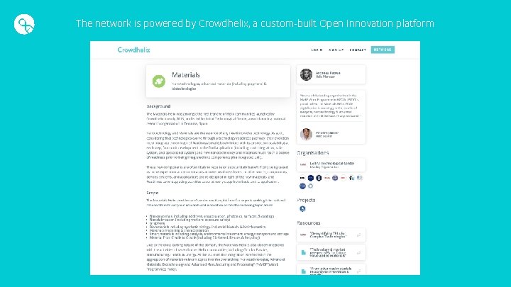 The network is powered by Crowdhelix, a custom-built Open Innovation platform 