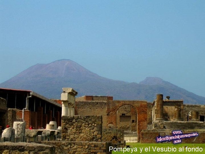 Pompeya y el Vesubio al fondo 