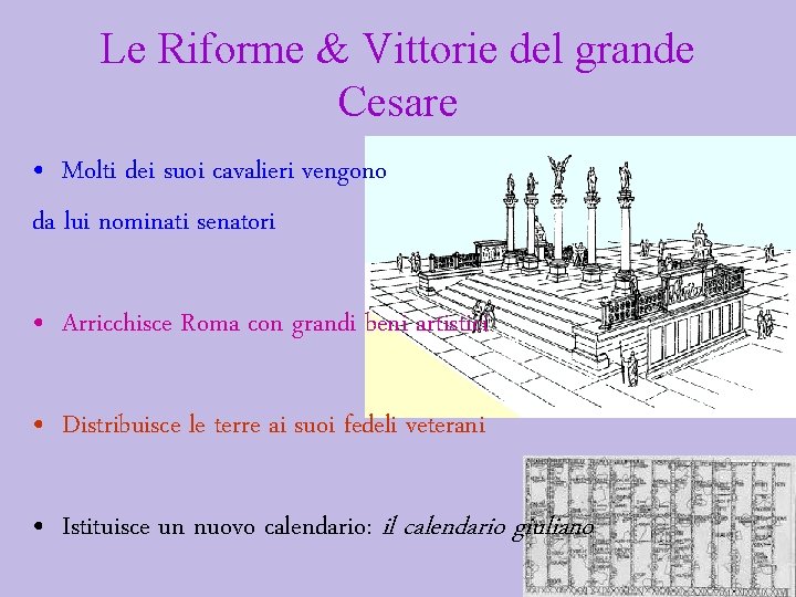 Le Riforme & Vittorie del grande Cesare • Molti dei suoi cavalieri vengono da