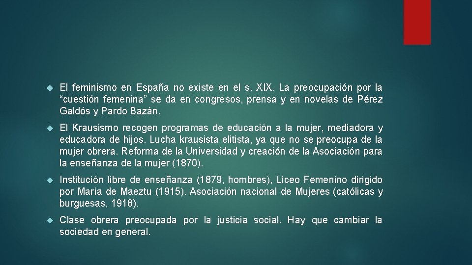  El feminismo en España no existe en el s. XIX. La preocupación por