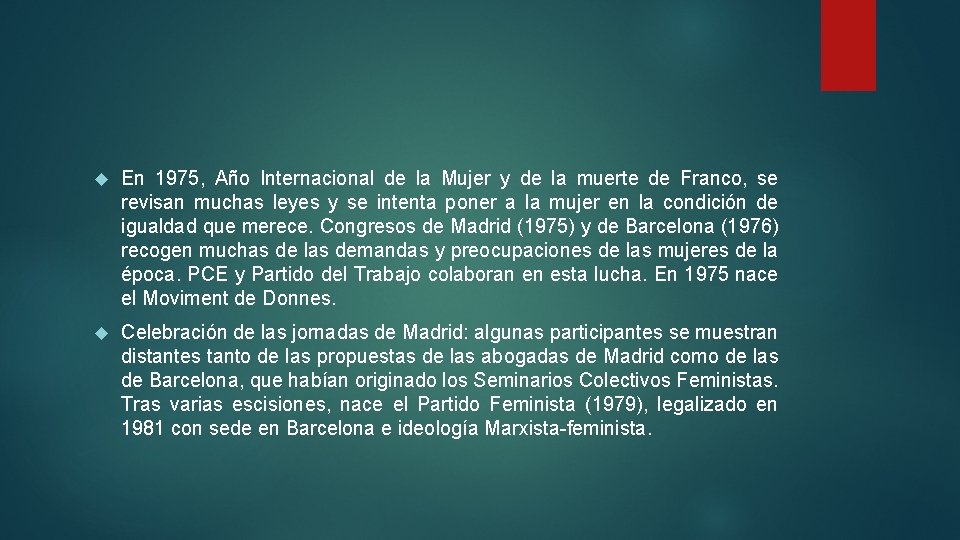 En 1975, Año Internacional de la Mujer y de la muerte de Franco,