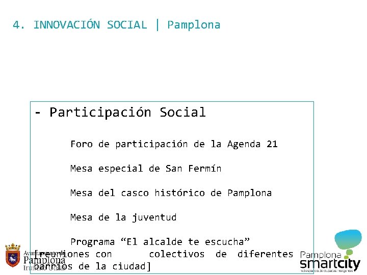 4. INNOVACIÓN SOCIAL | Pamplona - Participación Social Foro de participación de la Agenda