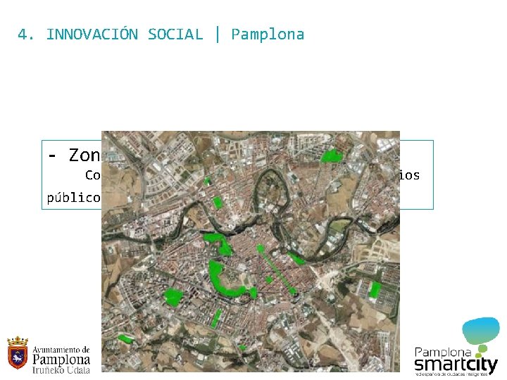 4. INNOVACIÓN SOCIAL | Pamplona - Zonas Wifi Conexiones Wifi gratuitas en 23 espacios