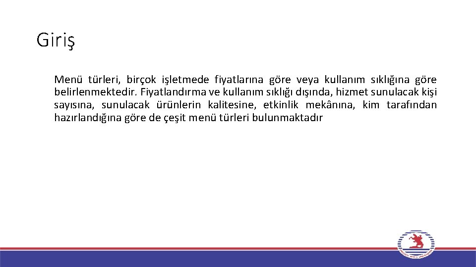 Giriş Menü türleri, birçok işletmede fiyatlarına göre veya kullanım sıklığına göre belirlenmektedir. Fiyatlandırma ve Giriş Menü türleri, birçok işletmede fiyatlarına göre veya kullanım sıklığına göre belirlenmektedir. Fiyatlandırma ve