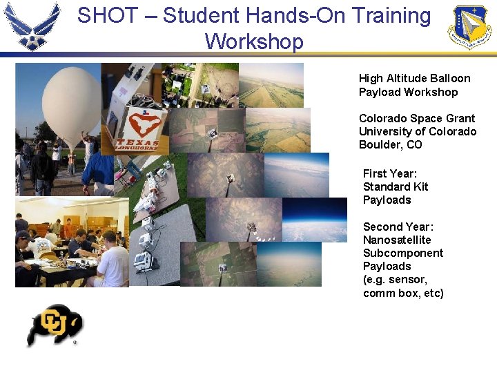 SHOT – Student Hands-On Training Workshop High Altitude Balloon Payload Workshop Colorado Space Grant
