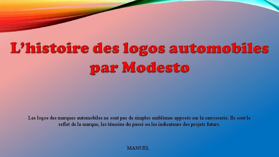 Les logos des marques automobiles ne sont pas de simples emblèmes apposés sur la