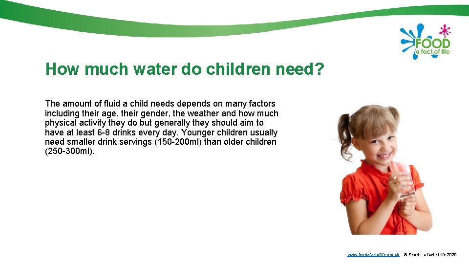 How much water do children need? The amount of fluid a child needs depends