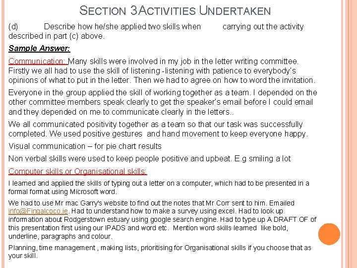 SECTION 3 ACTIVITIES UNDERTAKEN (d) Describe how he/she applied two skills when described in