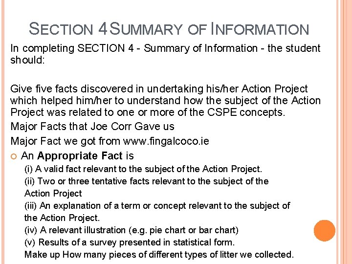 SECTION 4 SUMMARY OF INFORMATION In completing SECTION 4 - Summary of Information -