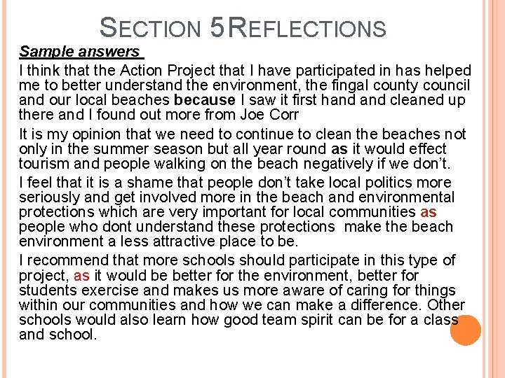 SECTION 5 REFLECTIONS Sample answers I think that the Action Project that I have