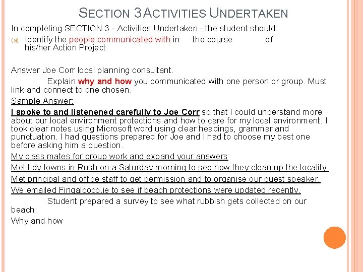 SECTION 3 ACTIVITIES UNDERTAKEN In completing SECTION 3 - Activities Undertaken - the student