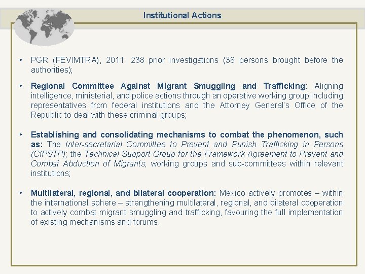 Institutional Actions • PGR (FEVIMTRA), 2011: 238 prior investigations (38 persons brought before the