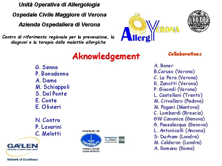 Unità Operativa di Allergologia Ospedale Civile Maggiore di Verona Azienda Ospedaliera di Verona Centro