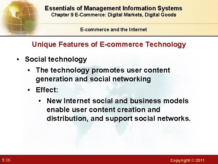 Essentials of Management Information Systems Chapter 9 E-Commerce: Digital Markets, Digital Goods E-commerce and